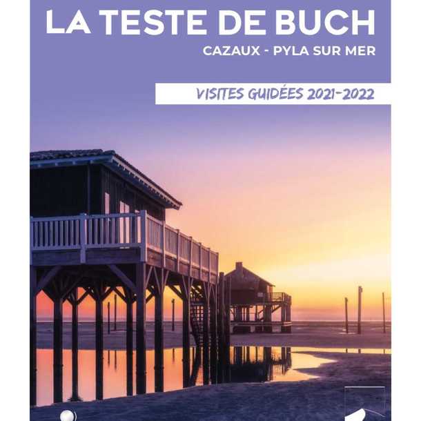 Toutes les visites de  la teste de buch - cazaux - pyla sur mer 